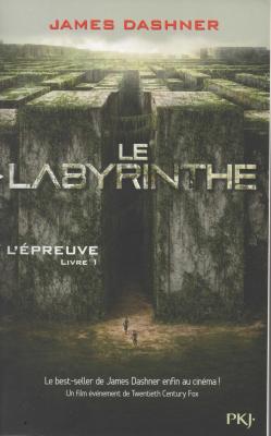 James Dashner Le labyrinthe L'épreuve livre 1