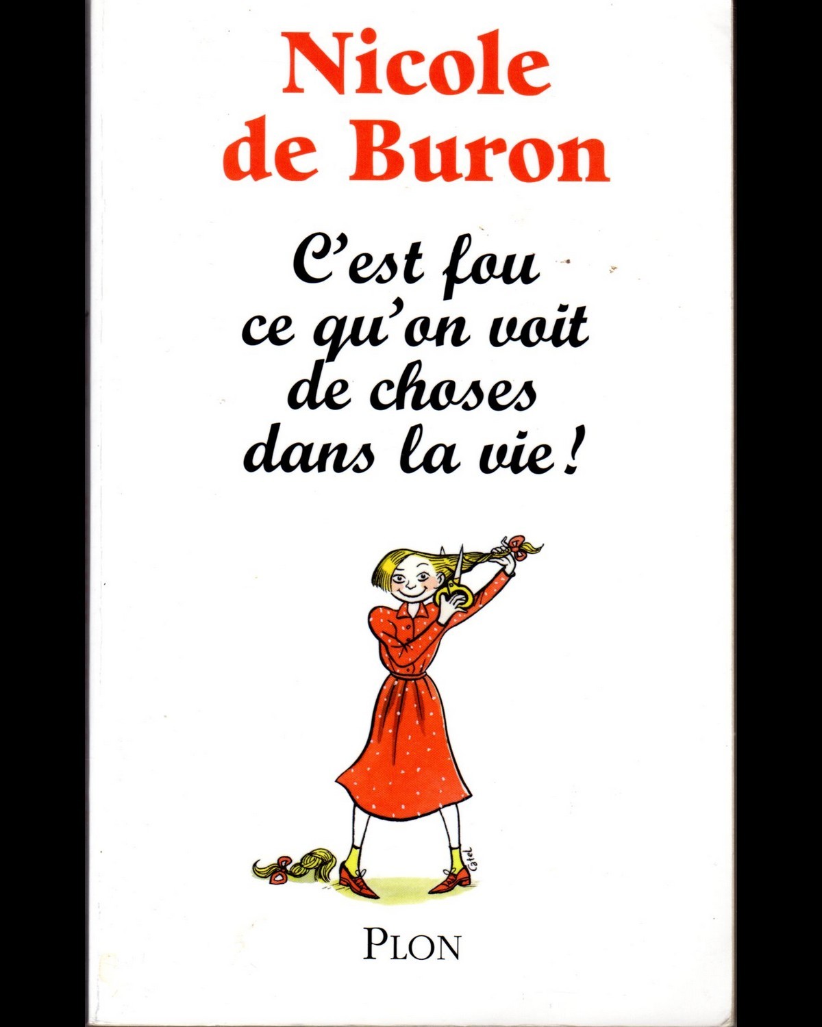 C est fou ce qu on voit de choses dans la vie r