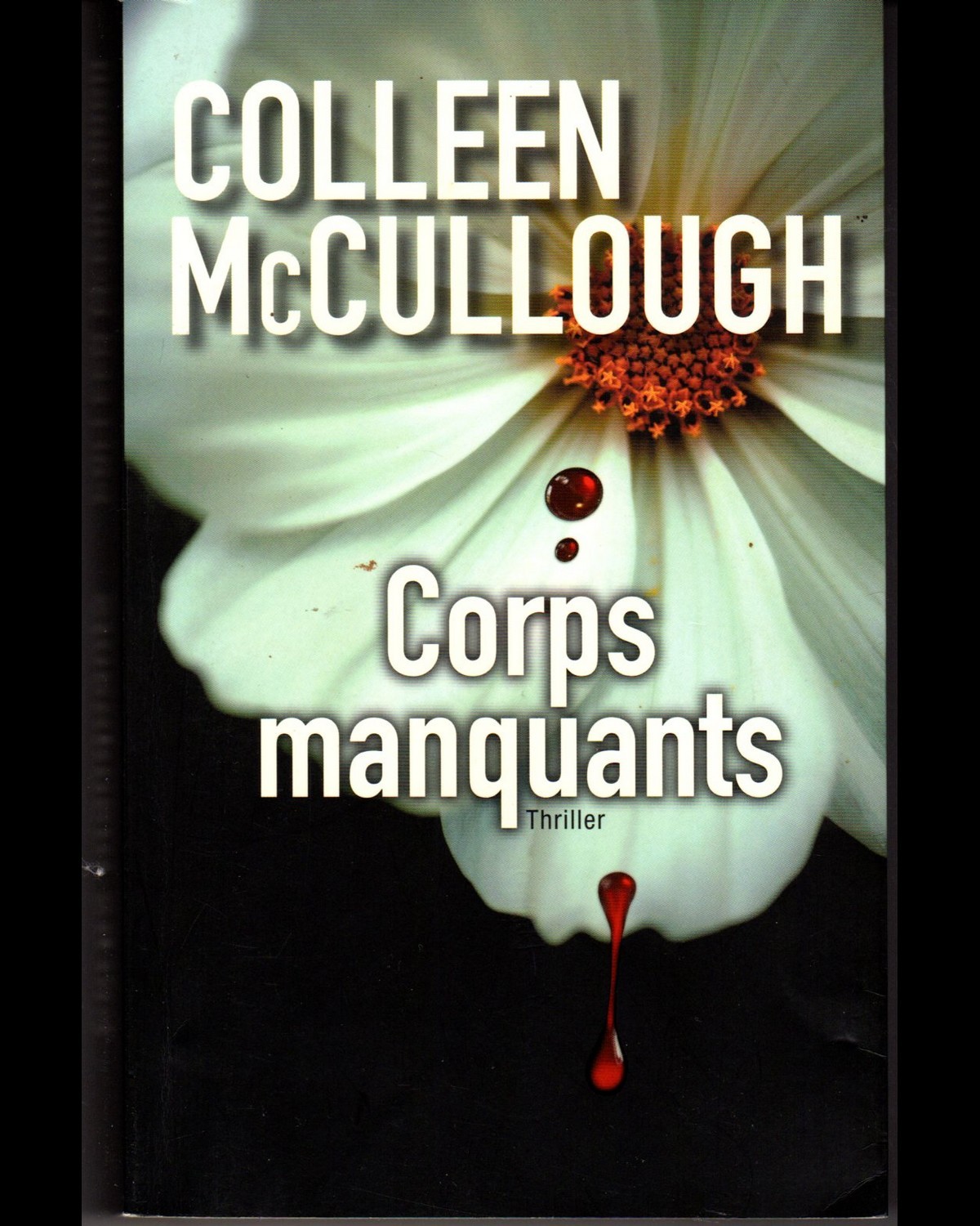 Colleen McCullough - Corps manquants
