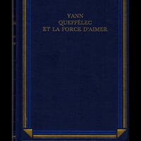 Yann Queffélec - Et la force d aimer