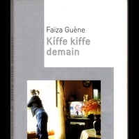 Faïza Guène - Kiffe kiffe demain