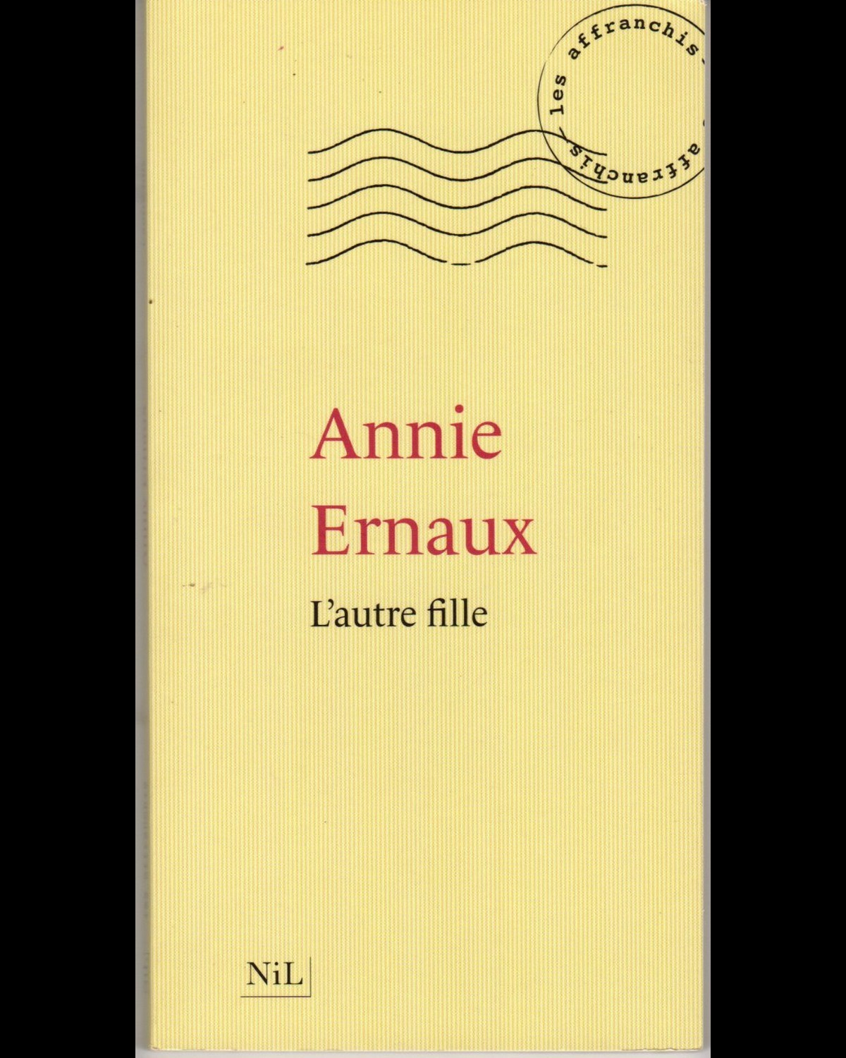 Annie Ernaux - L autre fille