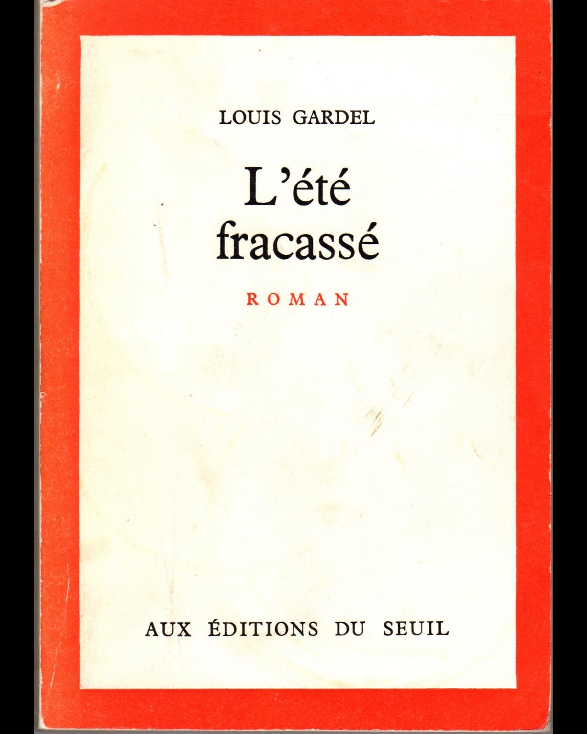 Louis Gardel - L ete fracasse