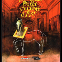 Le cheval qui ne voulait plus etre une oeuvre d art