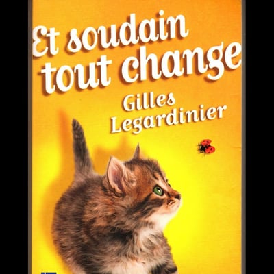 Et soudain tout change r