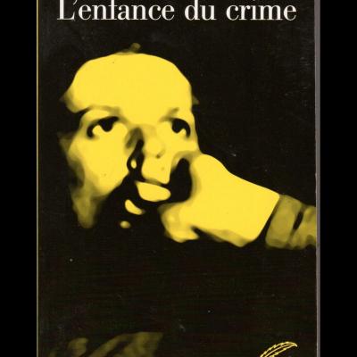 L enfance du crime r