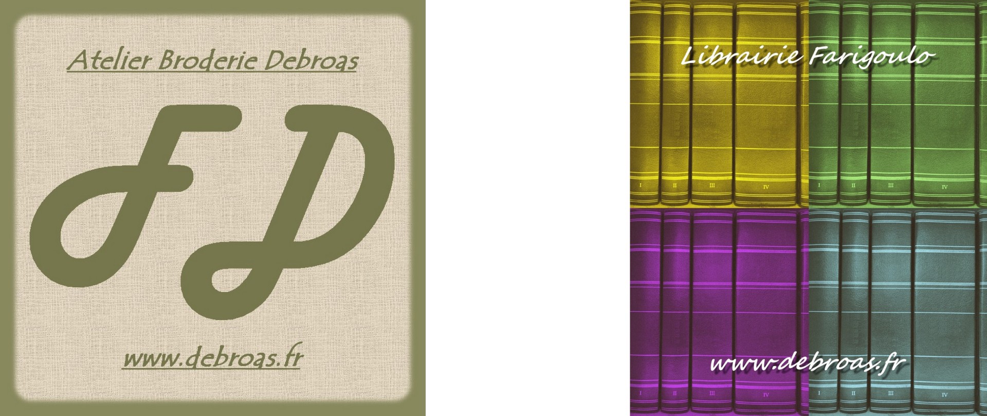 Atelier Broderie Debroas                    Librairie Farigoulo